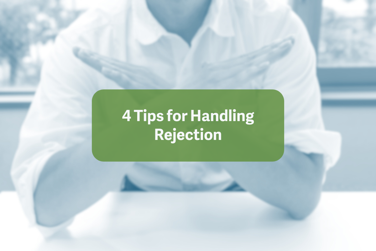 Four Tips to Handle Rejection - The Marketing Girl