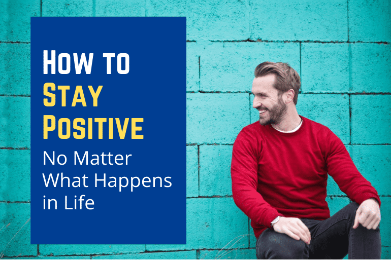 How to Stay Positive: 7 Things You Can Do Today » Lovely Indeed