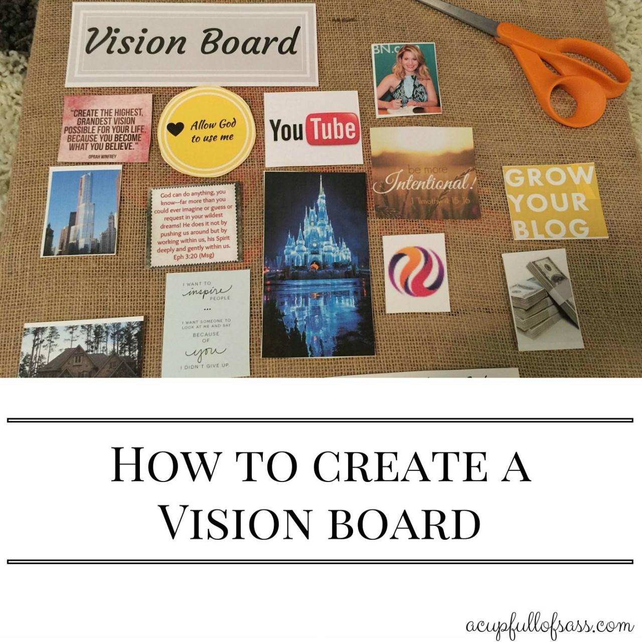 How to create a Vision Board | A Cup Full of Sass How to create a Vision Board | A Cup Full of Sass