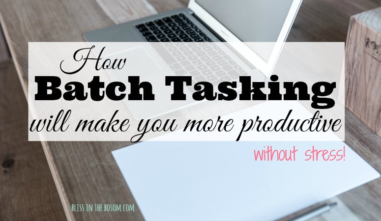 5 Ways Task Batching Will Make You Crazy Productive! - I Spy Fabulous