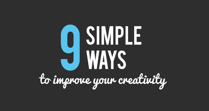 3 Powerful Tips that Help You Become More Creative