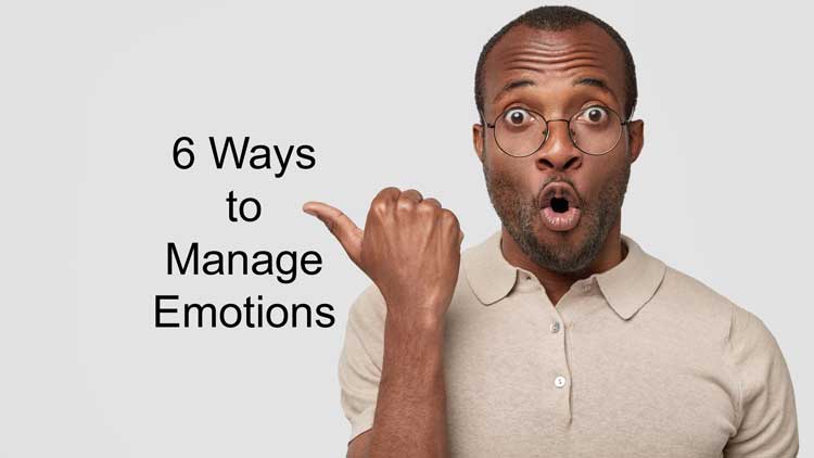 6 Ways to Manage Your Emotions - Connected Marriage