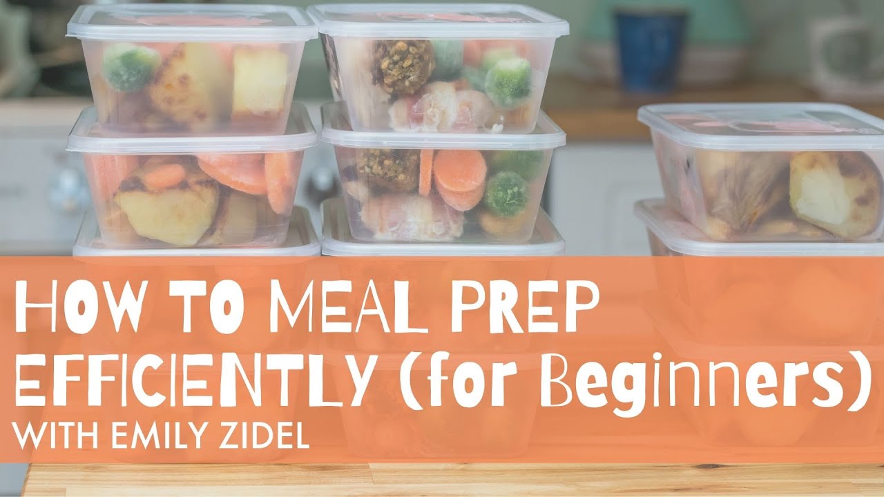 How To Meal Prep Efficiently (For Beginners) - YouTube